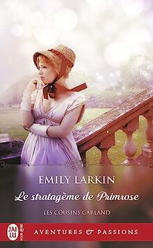 Les cousins Garland. Vol. 1. Le stratagème de Primrose