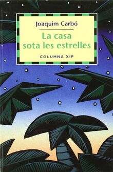 La casa sota les estrelles (FORA COL·LECCIÓ JUVENIL) von Carbó, Joaquim | Buch | Zustand sehr gut