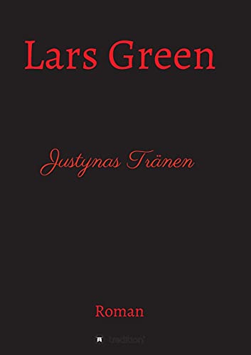 Justynas Tränen: Drama