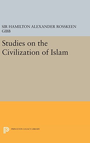 Studies on the Civilization of Islam (Princeton Legacy Library, Band 685)