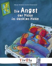 Die Angst der Maus im dunklen Haus