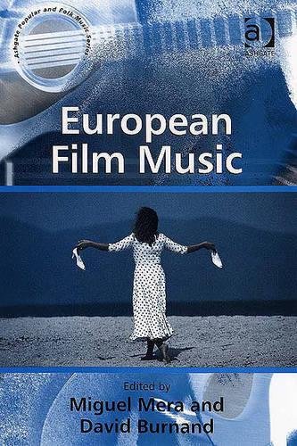 Burnand, D: European Film Music (Ashgate Popular And Folk Music)