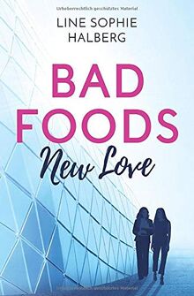 Bad Foods - New Love: Roman