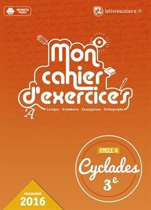 Mon cahier d'exercices : lexique, grammaire, conjugaison, orthographe : cycle 4, 5e, programme 2016