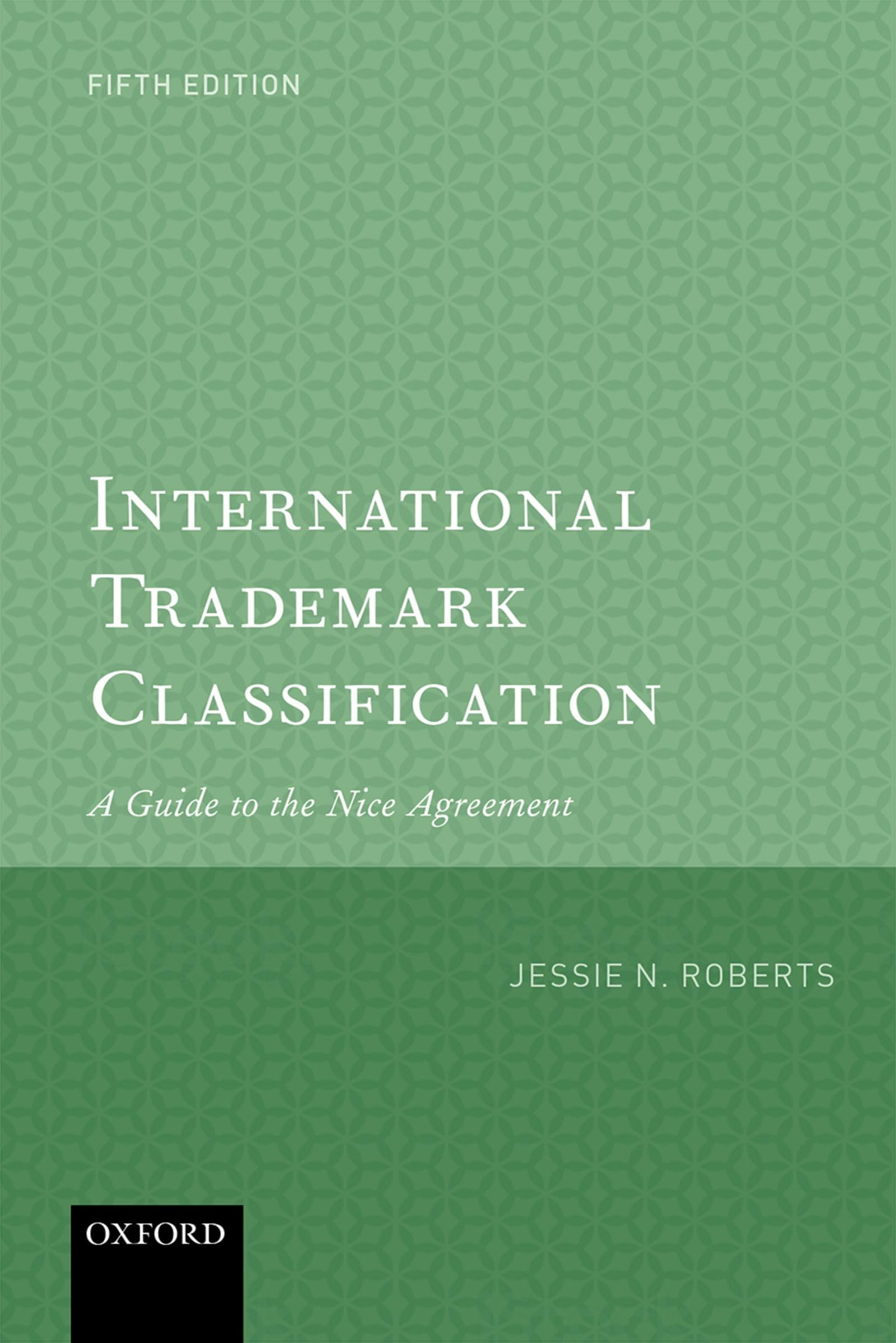 International Trademark Classification 5e: A Guide to the Nice Agreement