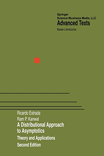 A Distributional Approach to Asymptotics: Theory And Applications (Birkhäuser Advanced Texts Basler Lehrbücher)