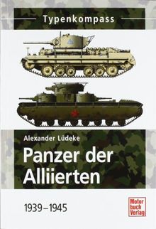 Panzer der Alliierten 1939-1945 (Typenkompass)