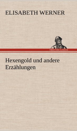 Hexengold und andere Erzählungen