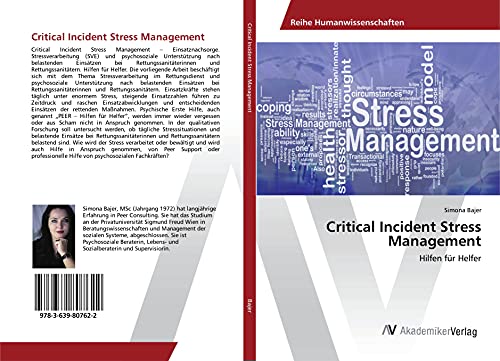 Critical Incident Stress Management: Hilfen für Helfer