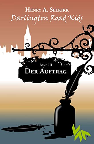 Der Auftrag - Darlington Road Kids, Band 3: Roman