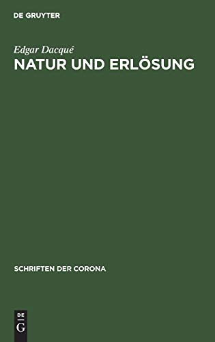 Natur und Erlösung: Schriften der Corona IV (Schriften der Corona, 4, Band 4)