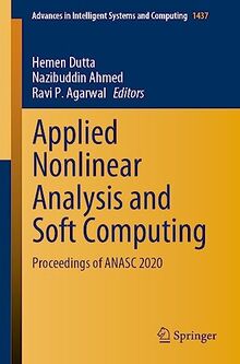 Applied Nonlinear Analysis and Soft Computing: Proceedings of ANASC 2020 (Advances in Intelligent Systems and Computing, 1437, Band 1437)