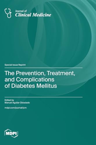 The Prevention, Treatment, and Complications of Diabetes Mellitus