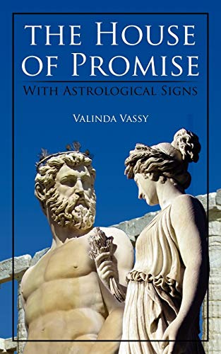 The House Of Promise: With Astrological Signs