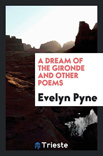 A dream of the Gironde and other poems