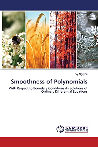 Smoothness of Polynomials: With Respect to Boundary Conditions As Solutions of Ordinary Differential Equations