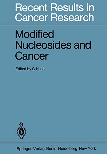 Modified Nucleosides and Cancer (Recent Results in Cancer Research, 84, Band 84)