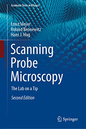 Scanning Probe Microscopy: The Lab on a Tip (Graduate Texts in Physics)
