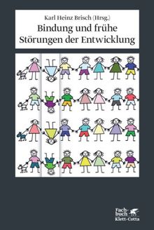 Bindung und frühe Störung der Entwicklung