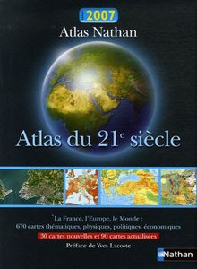 Atlas du 21e siècle : la France, l'Europe, le monde