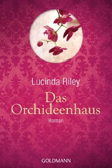 Das Orchideenhaus: Roman - Hochwertig veredelte Geschenkausgabe