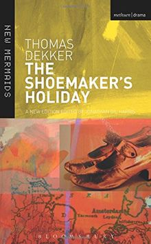 The Shoemaker's Holiday (New Mermaids)