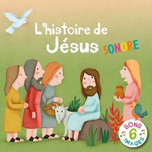 L'histoire de Jésus : sonore