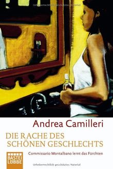 Die Rache des schönen Geschlechts: Commissario Montalbano lernt das Fürchten