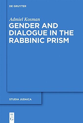 Gender and Dialogue in the Rabbinic Prism (Studia Judaica, Band 50)