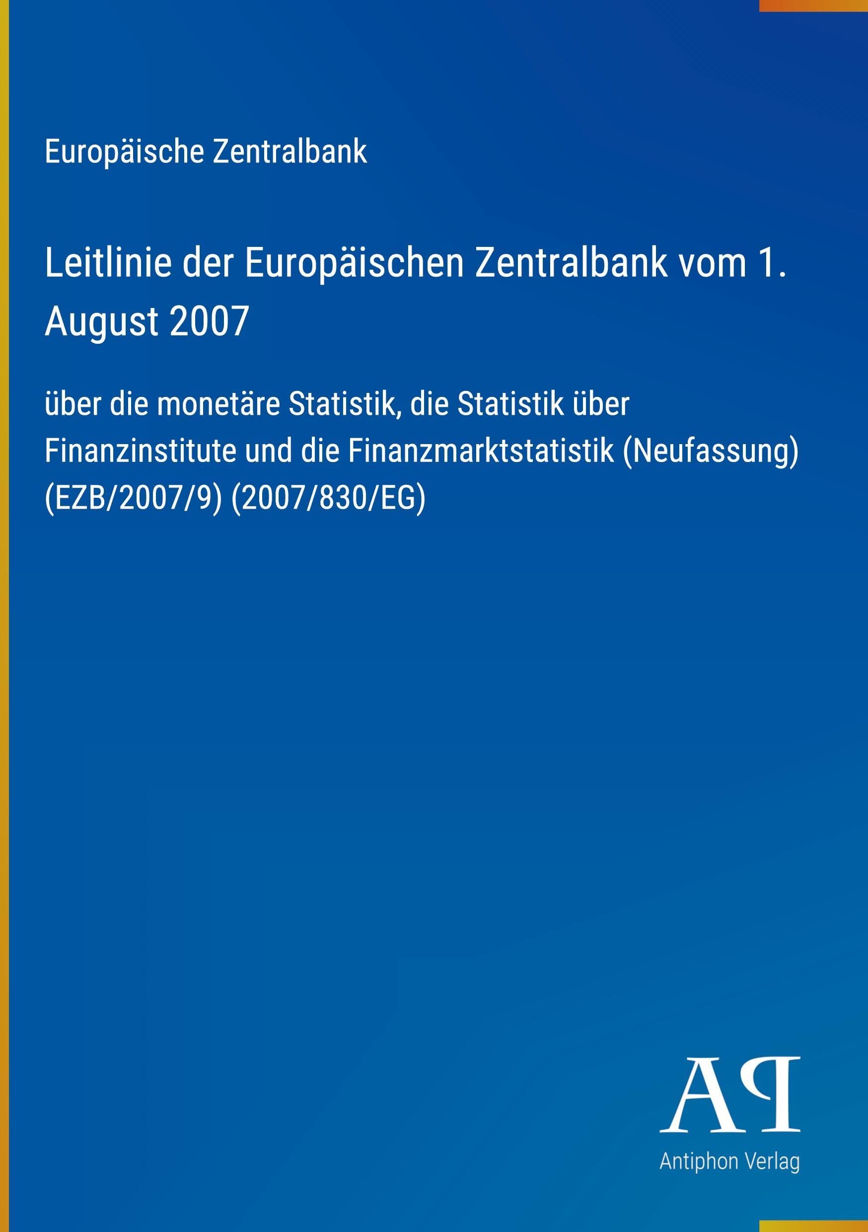 Leitlinie der Europäischen Zentralbank vom 1. August 2007