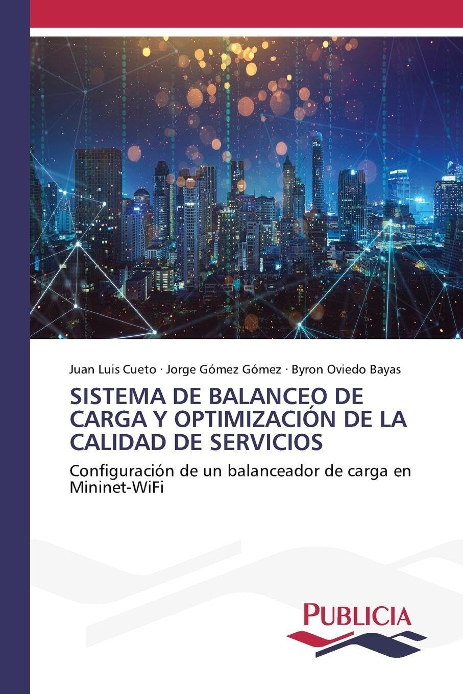 SISTEMA DE BALANCEO DE CARGA Y OPTIMIZACIÓN DE LA CALIDAD DE SERVICIOS: Configuración de un balanceador de carga en Mininet-WiFi