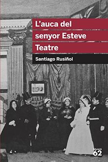 L'auca del senyor Esteve. Teatre (Educació 62, Band 56)