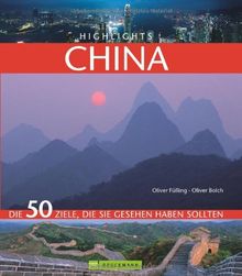 Highlights China: Die 50 Ziele, die Sie gesehen haben sollten