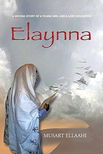 Elaynna: A Moving Story of a Young Girl and A Lost Education