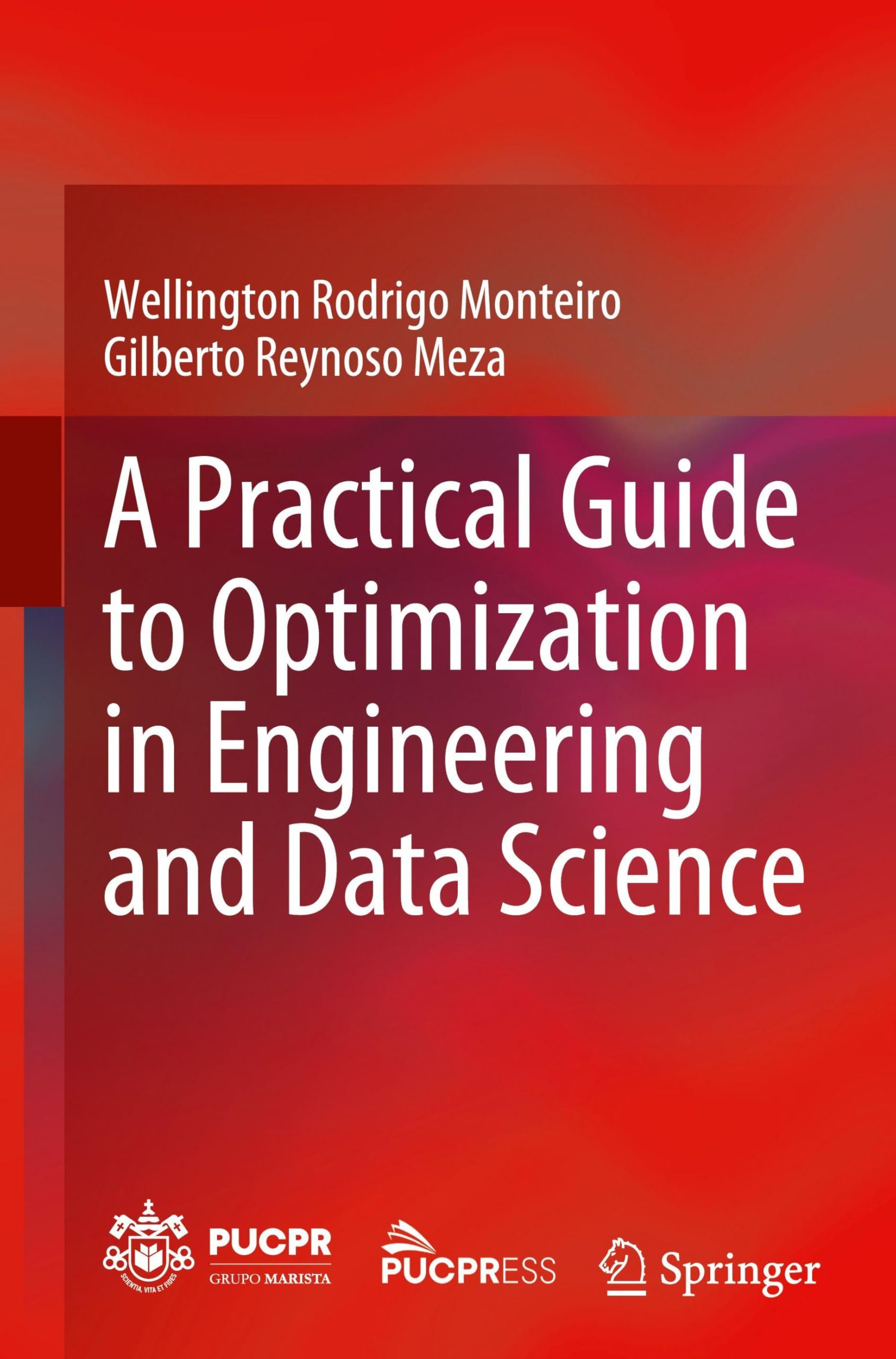 A Practical Guide to Optimization in Engineering and Data Science