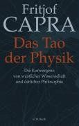 Das Tao der Physik: Die Konvergenz von westlicher Wissenschaft und östlicher Philosophie