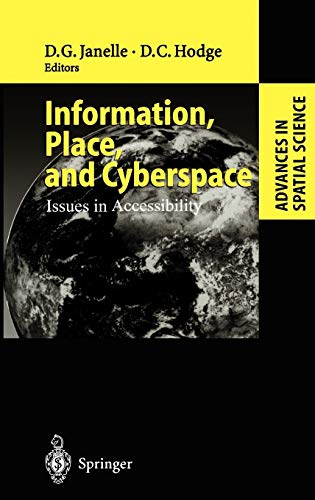 Information, Place, and Cyberspace: Issues in Accessibility (Advances in Spatial Science)
