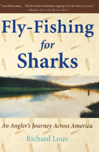 Fly-Fishing for Sharks: An Angler's Journey Across America