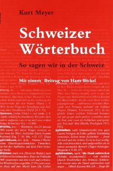 Das Schweizer Wörterbuch: So sagen wir in der Schweiz?