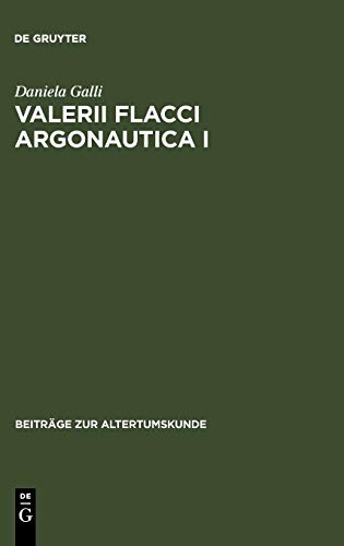 Valerii Flacci Argonautica I: Commento (Beiträge zur Altertumskunde, 243, Band 243)