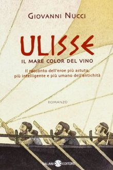 Ulisse. Il mare color del vino