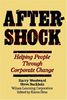 Aftershock: Helping People Through Corporate Change