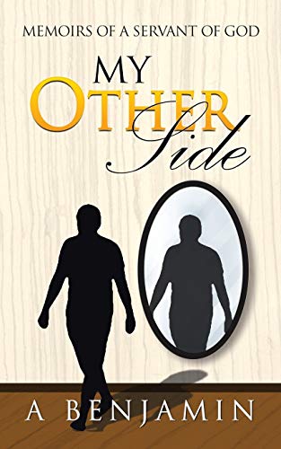My Other Side: Memoirs of a Servant of God