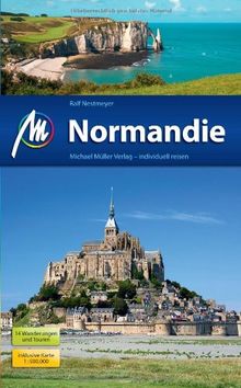 Normandie: Reiseführer mit vielen praktischen Tipps