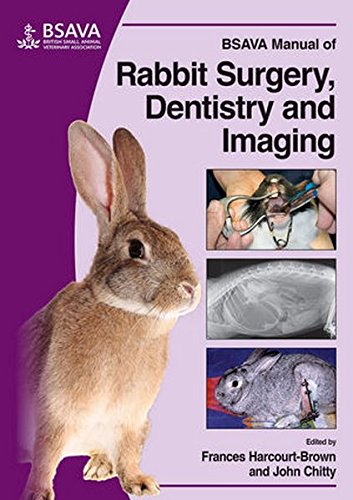 Frances Harcourt-Brown Bsava Manual Of Rabbit Surgery, Dentistry And Imaging (Bsava - British Small Animal Veterinary Association)
