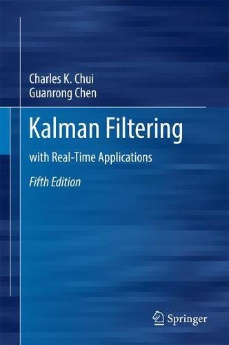 Kalman Filtering: with Real-Time Applications