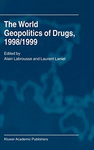 The World Geopolitics of Drugs, 1998/1999