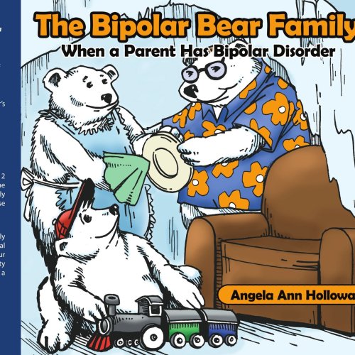 The Bipolar Bear Family: When a Parent Has Bipolar Disorder