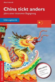 China tickt anders - Jahre einer intensiven Begegnung