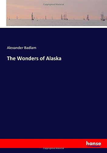 The Wonders of Alaska